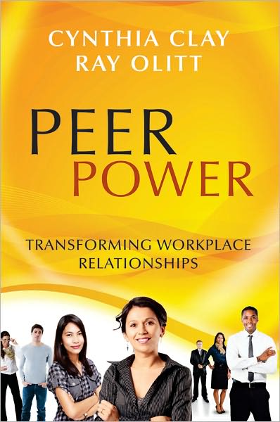 Peer Power: Transforming Workplace Relationships