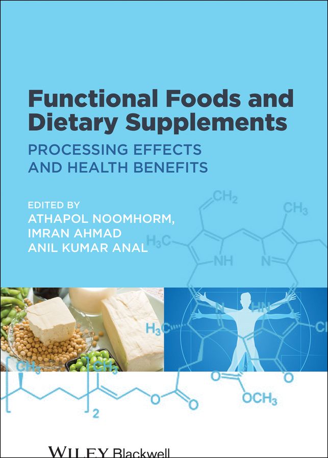 Functional Foods and Dietary Supplements: Processing Effects and Health Benefits
