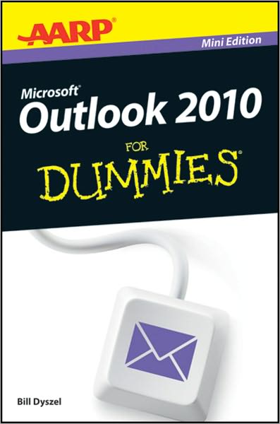 AARP Outlook 2010 For Dummies, Mini Edition