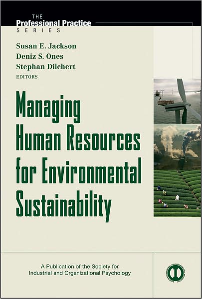 Managing Human Resources for Environmental Sustainability