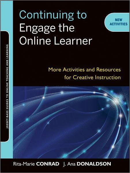 Continuing to Engage the Online Learner: More Activities and Resources for Creative Instruction
