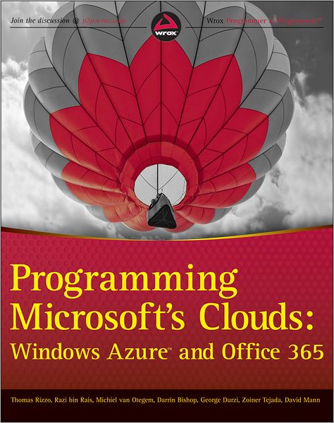 Programming Microsoft's Clouds: Windows Azure and Office 365