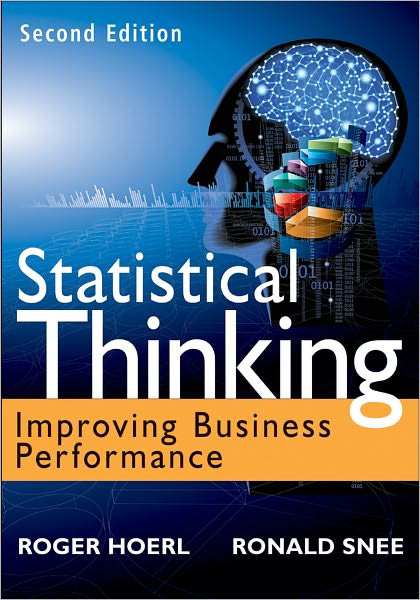 Statistical Thinking: Improving Business Performance