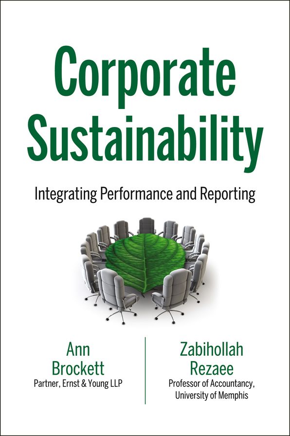 Corporate Sustainability: Integrating Performance and Reporting