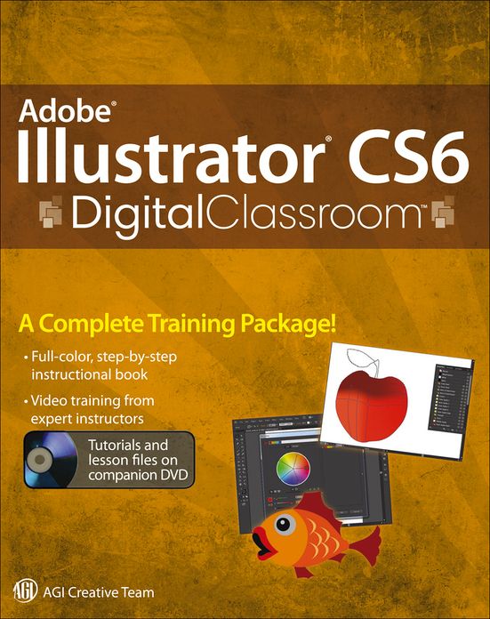 Adobe Illustrator CS6 Digital Classroom