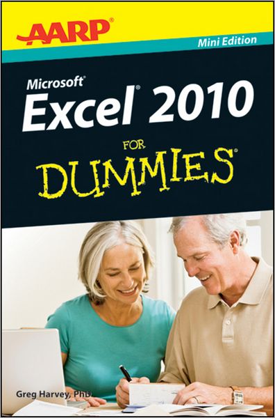 AARP Excel 2010 For Dummies, Mini Edition