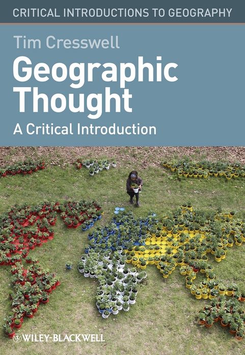 Geographic Thought: A Critical Introduction