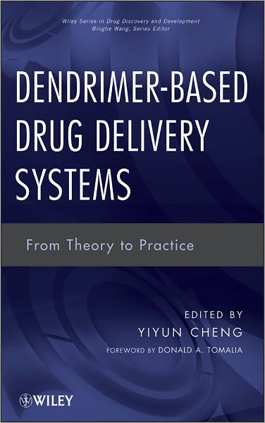Dendrimer-Based Drug Delivery Systems: From Theory to Practice