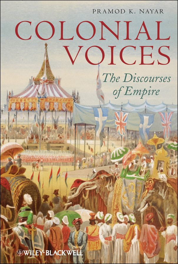 Colonial Voices: The Discourses of Empire