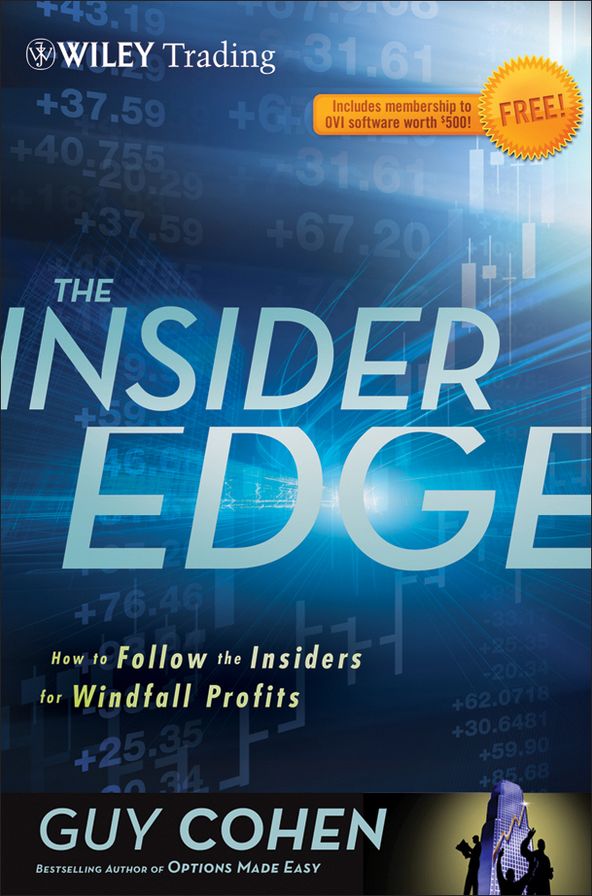 The Insider Edge: How to Follow the Insiders for Windfall Profits