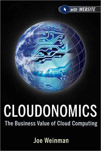 Cloudonomics: The Business Value of Cloud Computing