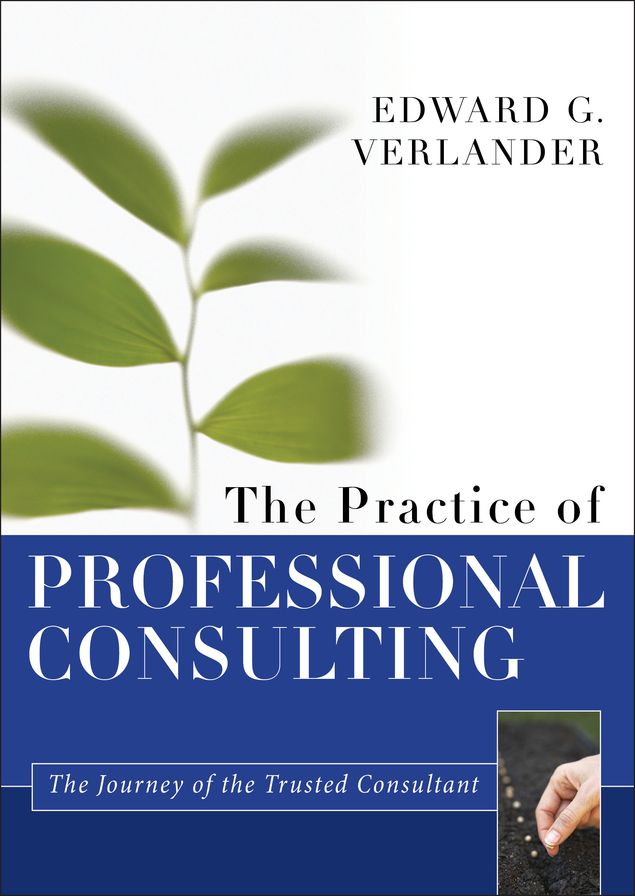 The Practice of Professional Consulting