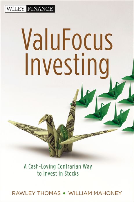 ValuFocus Investing: A Cash-Loving Contrarian Way to Invest in Stocks