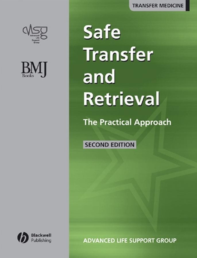 Safe Transfer and Retrieval of Patients (STAR): The Practical Approach
