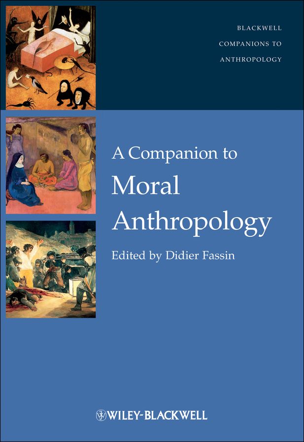 A Companion to Moral Anthropology