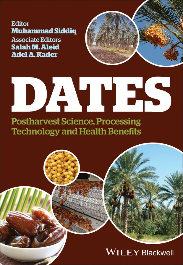 Dates: Postharvest Science, Processing Technology and Health Benefits