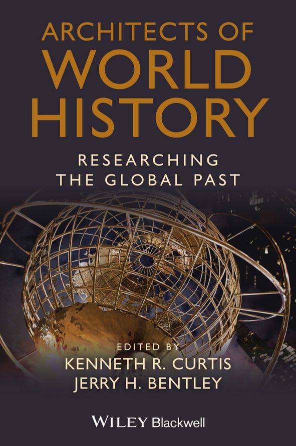 Architects of World History: Researching the Global Past