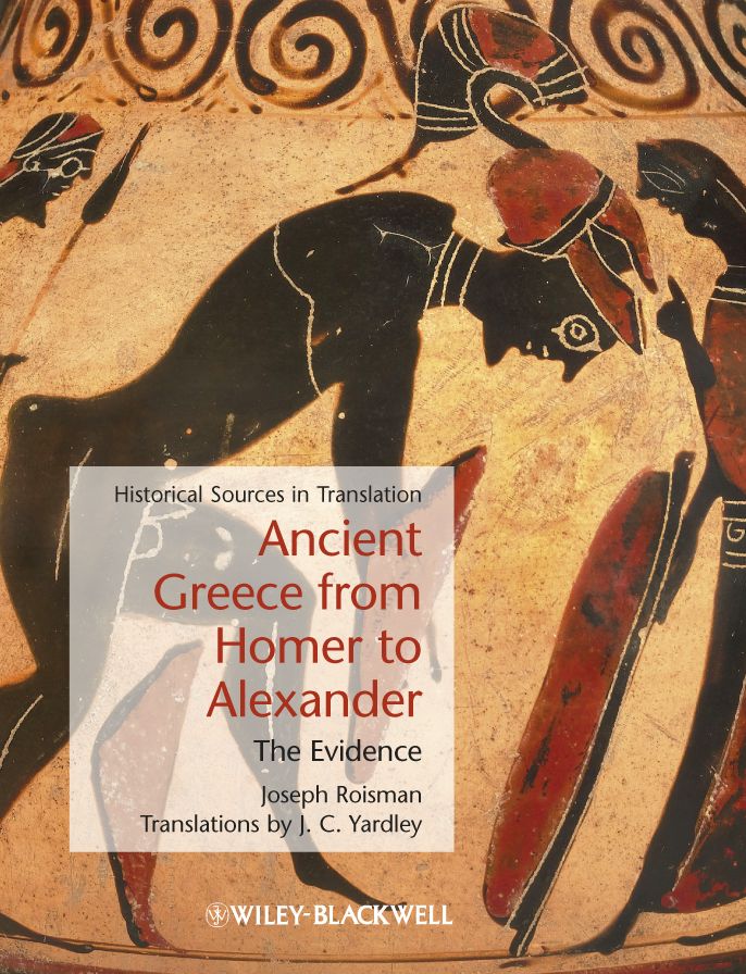 Ancient Greece from Homer to Alexander: The Evidence