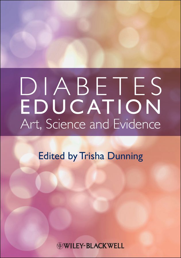 Diabetes Education: Art, Science and Evidence