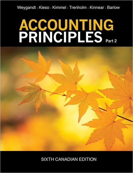 Accounting Principles, Part 2 (Canadian Edition)