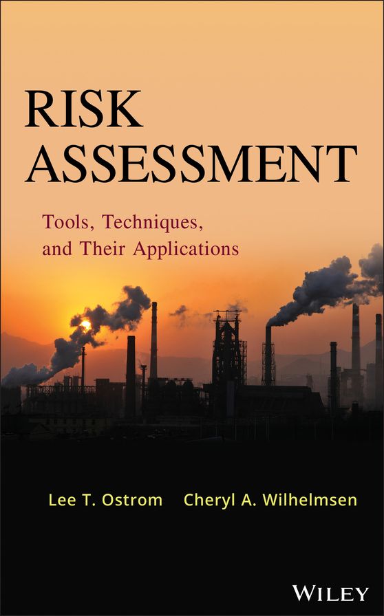 Risk Assessment: Tools, Techniques, and Their Applications