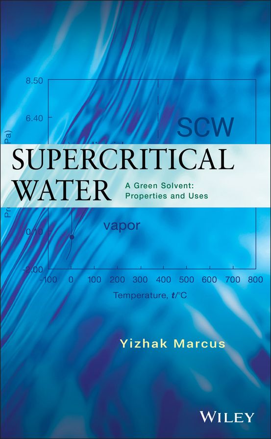 Supercritical Water: A Green Solvent: Properties and Uses