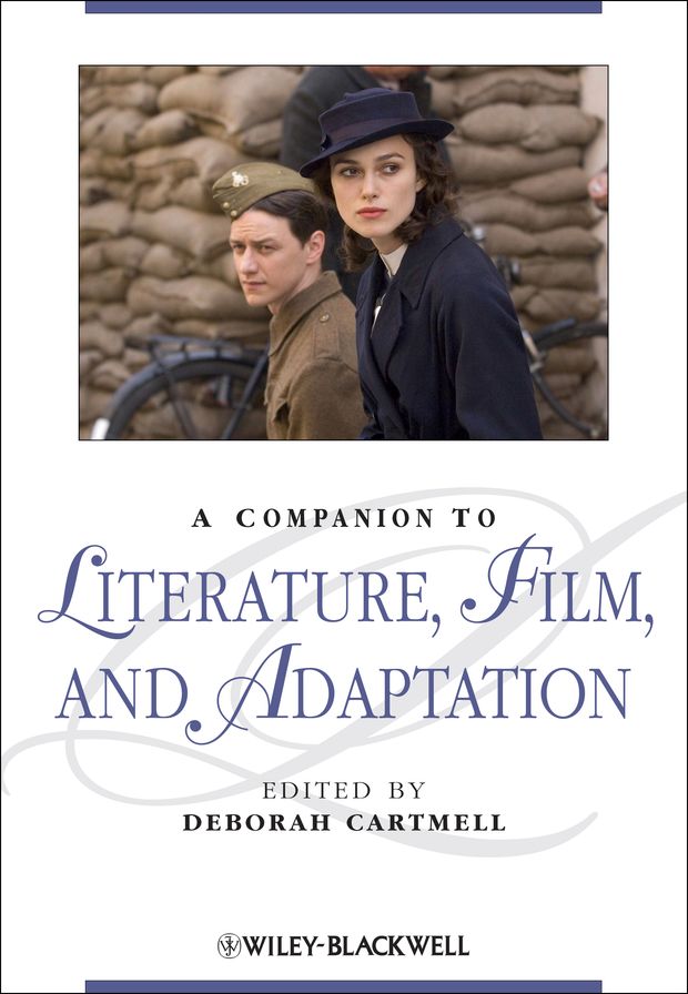 A Companion to Literature, Film, and Adaptation
