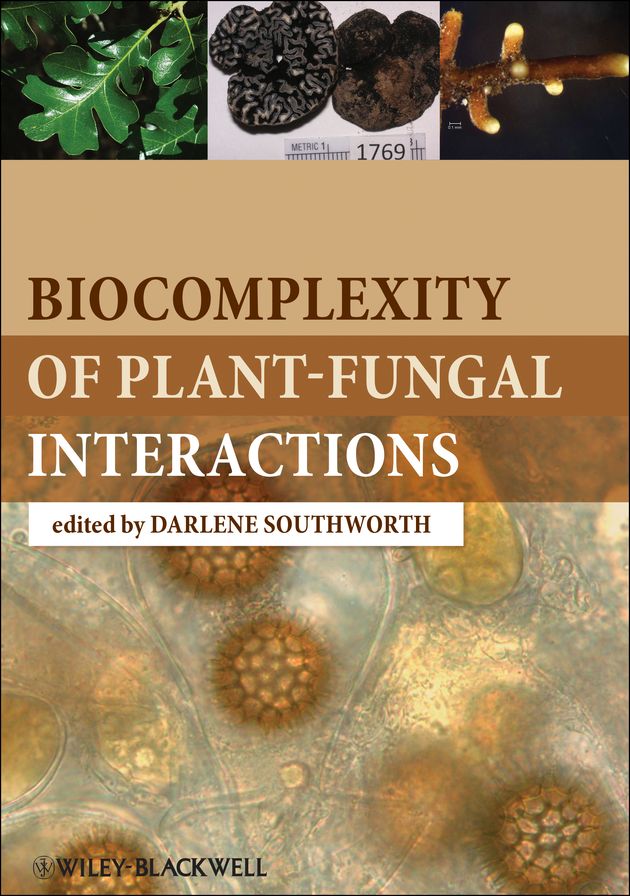 Biocomplexity of Plant-Fungal Interactions
