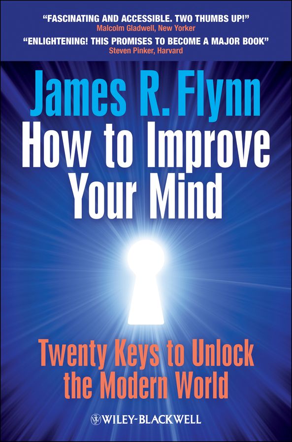 How To Improve Your Mind: 20 Keys to Unlock the Modern World