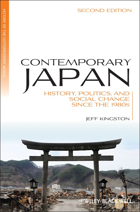 Contemporary Japan: History, Politics, and Social Change since the 1980s