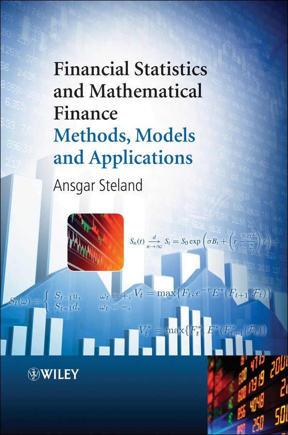 Financial Statistics and Mathematical Finance: Methods, Models and Applications