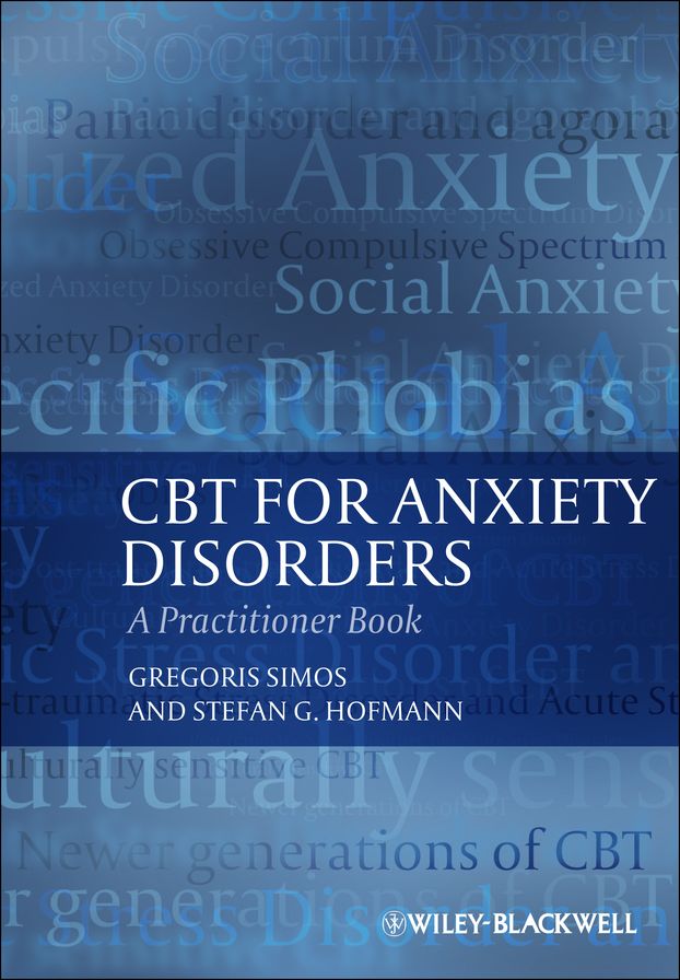 CBT For Anxiety Disorders: A Practitioner Book