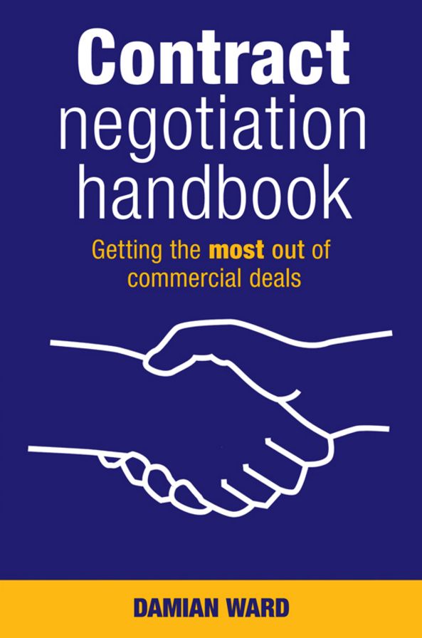 Contract Negotiation Handbook: Getting the Most Out of Commercial Deals
