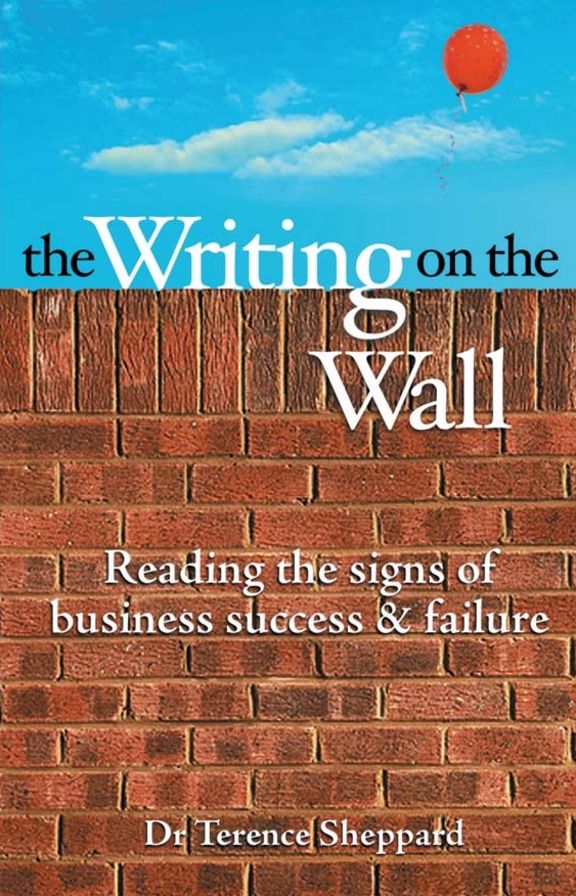 The Writing on the Wall: Reading the Signs of Business Success and Failure