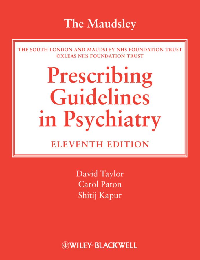 The Maudsley Prescribing Guidelines in Psychiatry
