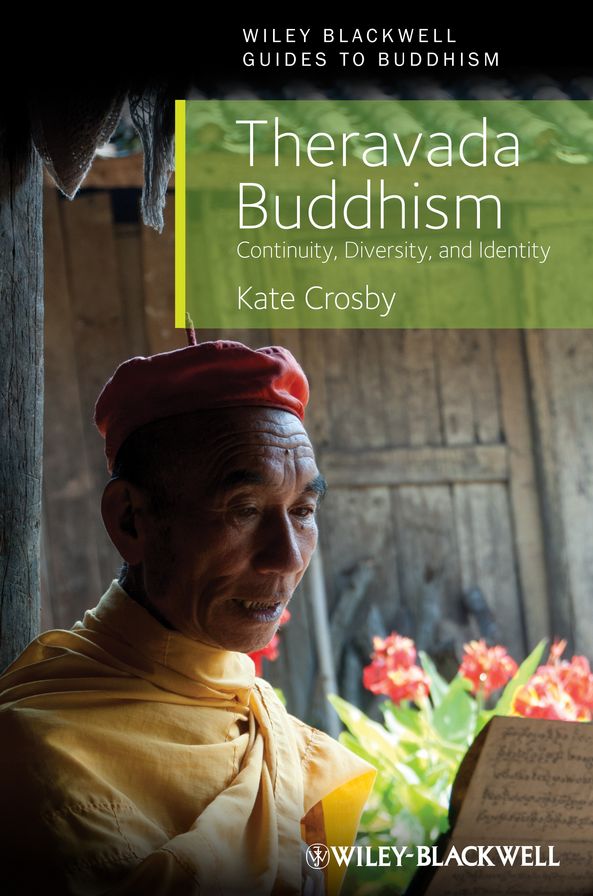 Theravada Buddhism: Continuity, Diversity, and Identity