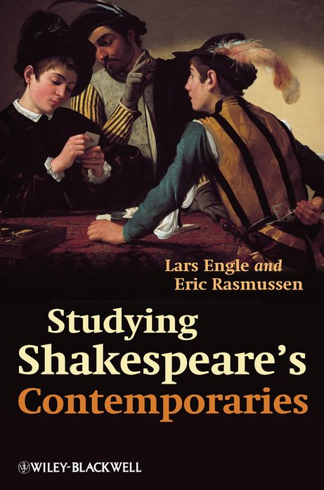 Studying Shakespeare's Contemporaries