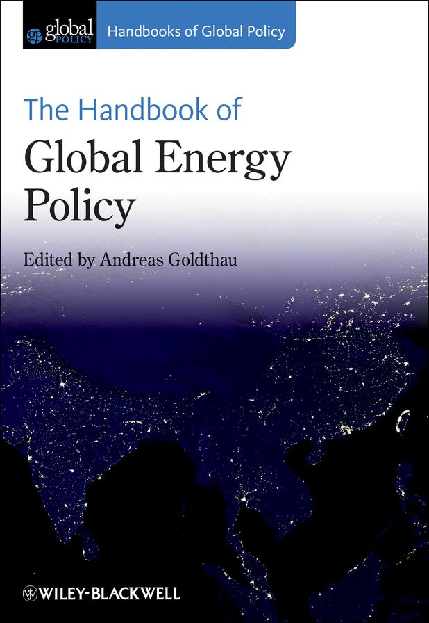 The Handbook of Global Energy Policy