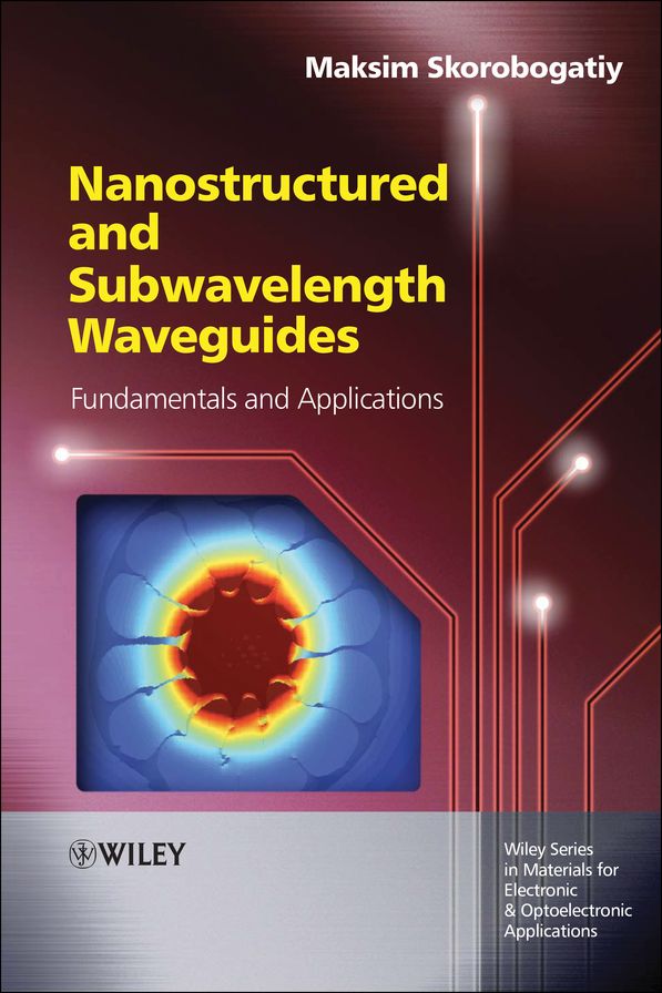 Nanostructured and Subwavelength Waveguides: Fundamentals and Applications