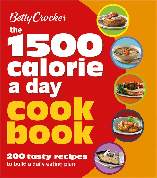 Betty Crocker 1500 Calorie a Day Cookbook: 200 Tasty Recipes to Build a Daily Eating Plan