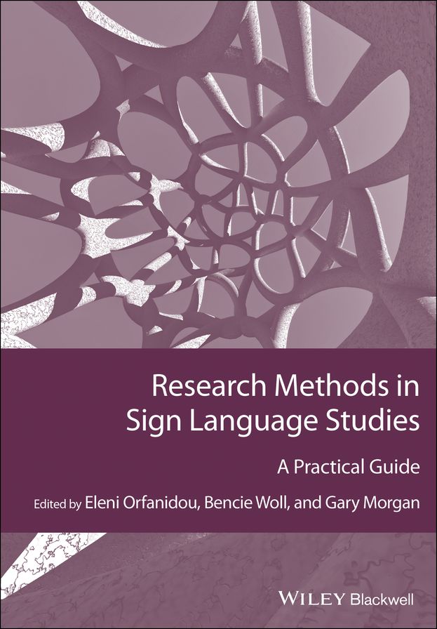 Research Methods in Sign Language Studies: A Practical Guide