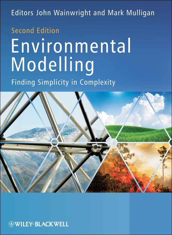 Environmental Modelling: Finding Simplicity in Complexity