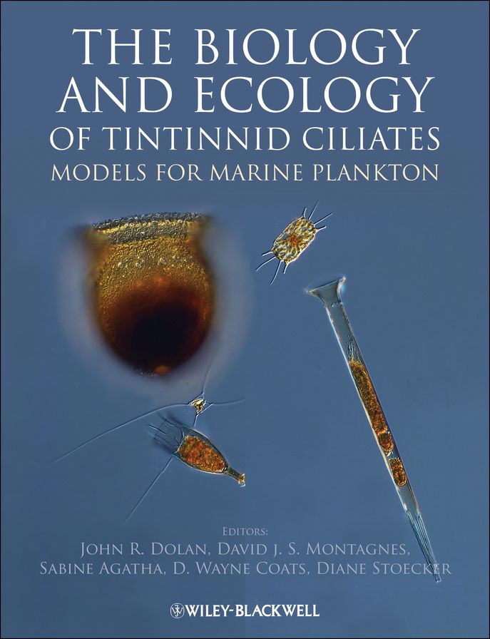 The Biology and Ecology of Tintinnid Ciliates: Models for Marine Plankton