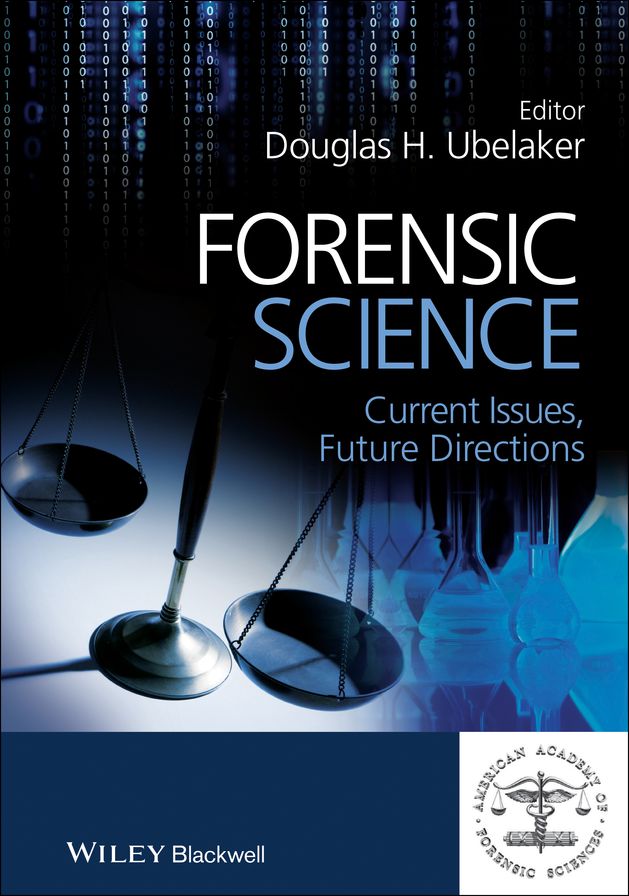 Forensic Science: Current Issues, Future Directions
