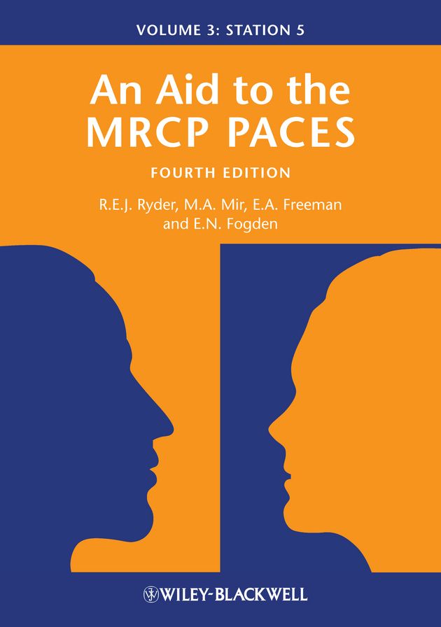 An Aid to the MRCP PACES: Volume 3: Station 5