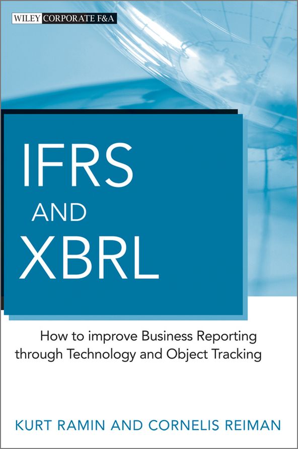 IFRS and XBRL: How to improve Business Reporting through Technology and Object Tracking