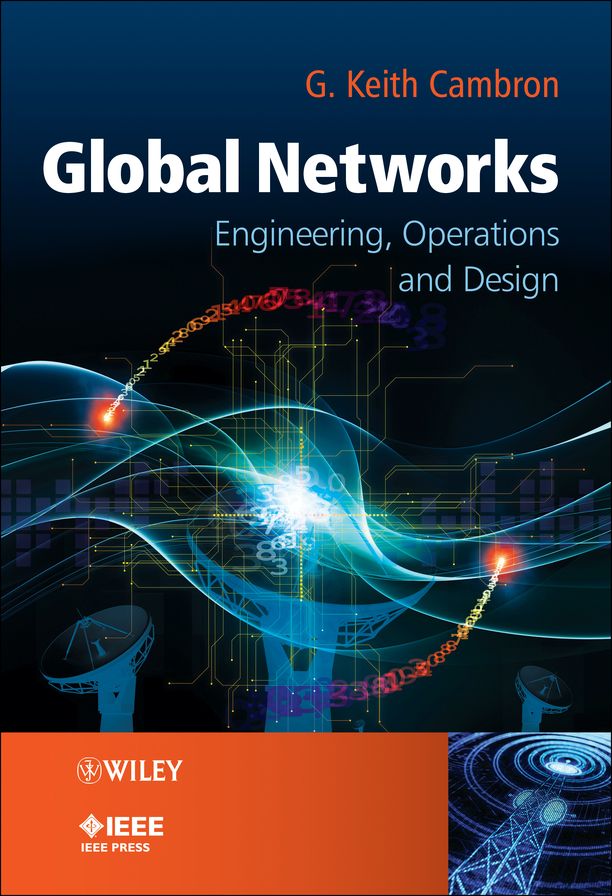 Global Networks: Engineering, Operations and Design