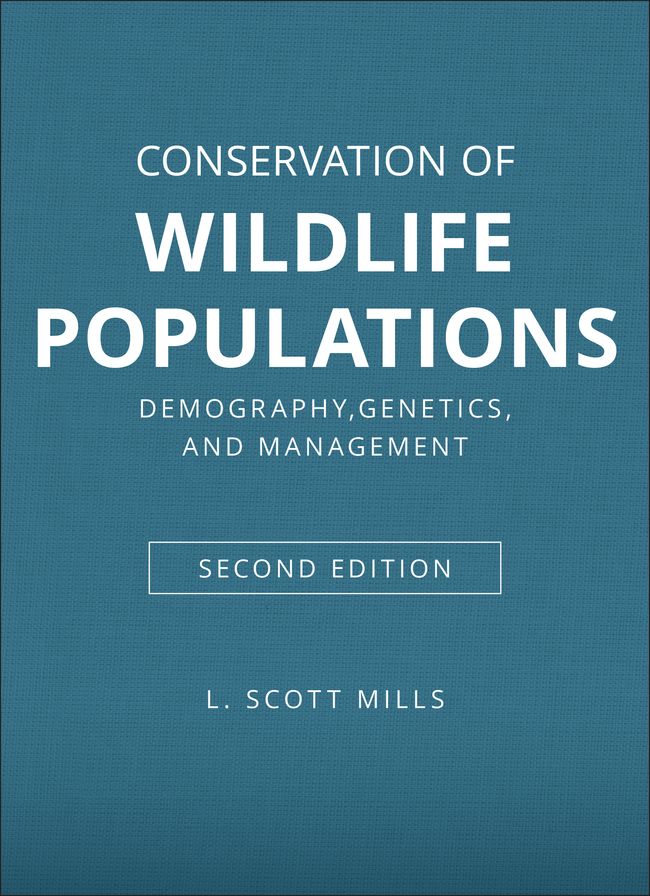 Conservation of Wildlife Populations: Demography, Genetics, and Management