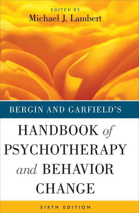 Bergin and Garfield's Handbook of Psychotherapy and Behavior Change