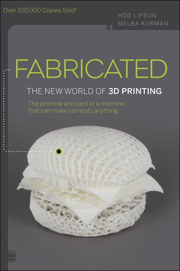 3.1 - Fabricated: The New World of 3D Printing